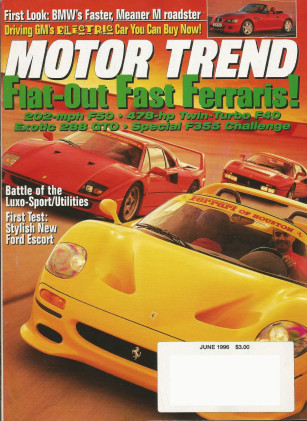 MOTOR TREND 1996 JUNE - FERRARIS, EV1, BMW M ROADSTER